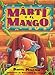 Marti Y El Mango