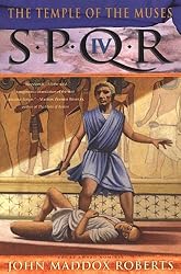 SPQR IV: The Temple of the Muses: A Mystery (The SPQR Roman Mysteries Book 4)