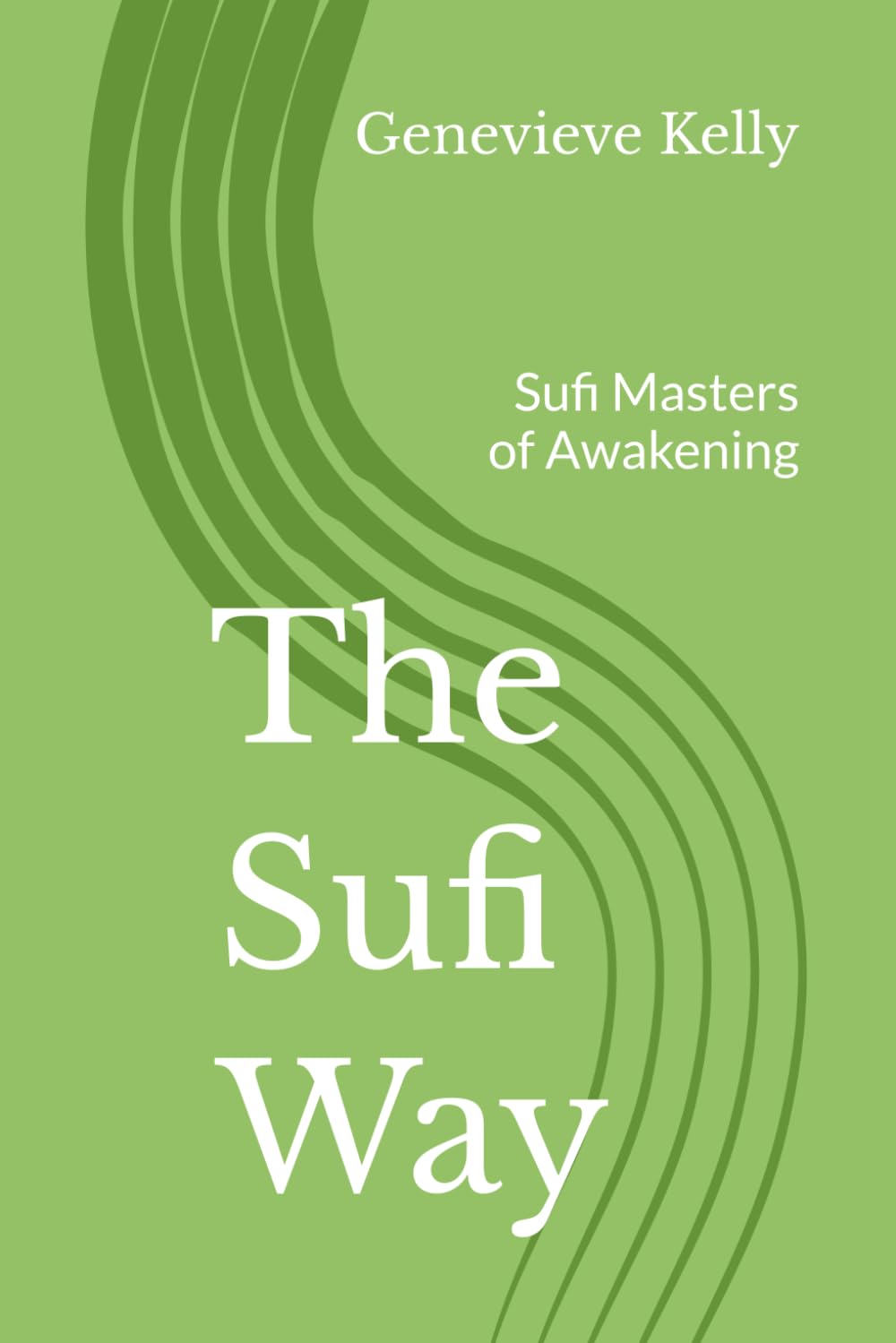 The Sufi Way: Sufi Masters of Awakening