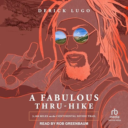 A Fabulous Thru-Hike Audiolivro Por Derick Lugo capa