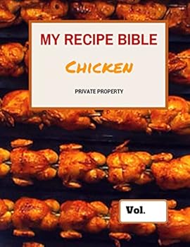 Paperback My Recipe Bible - Chicken: Private Property Book