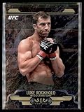 2017 Topps Chrome UFC - Tier 1#UT-LR - Luke Rockhold