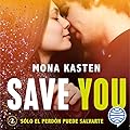 Save You (Spanish Edition): Maxton Hall, Vol. 2