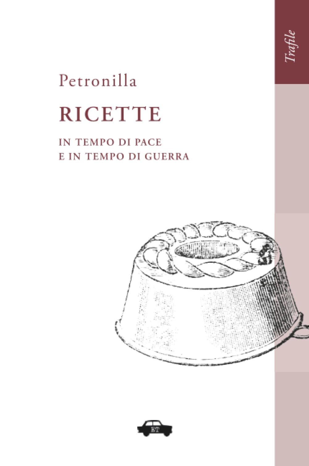 Ricette in tempo di pace e in tempo di guerra