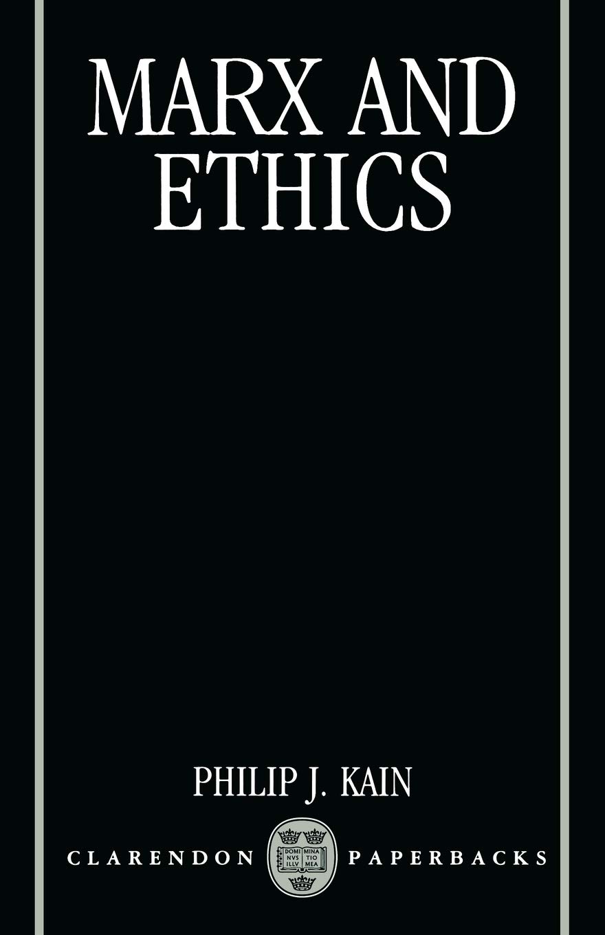 Marx and Ethics (Clarendon Paperbacks)
