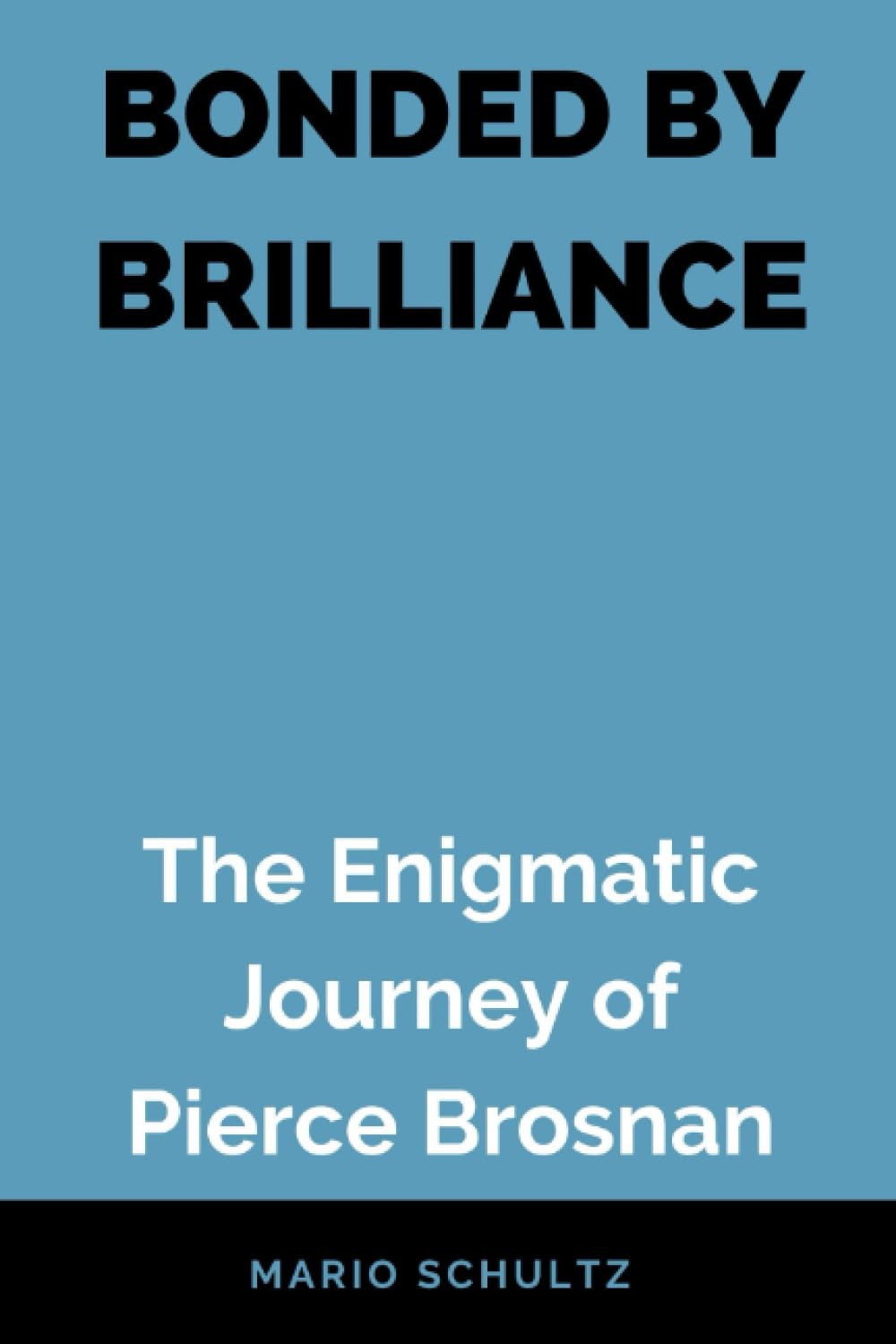 BONDED BY BRILLIANCE: The Enigmatic Journey of Pierce Brosnan