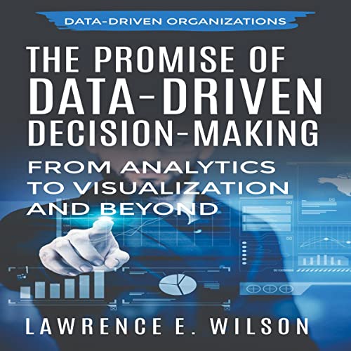 The Promise of Data-Driven Decision-Making by Lawrence Wilson episode artwork