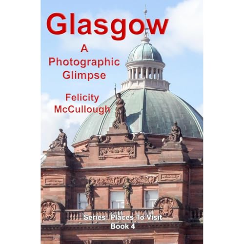 Glasgow A Photographic Glimpse by Felicity McCullough episode artwork