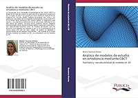 Analisis de Modelos de Estudio En Ortodoncia Mediante Cbct 3639553098 Book Cover