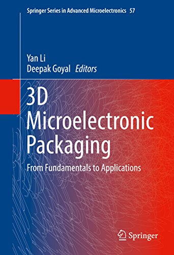 3D Microelectronic Packaging: From Fundamentals To Applications (Springer Series In Advanced Microelectronics Book 57) #TOP15
