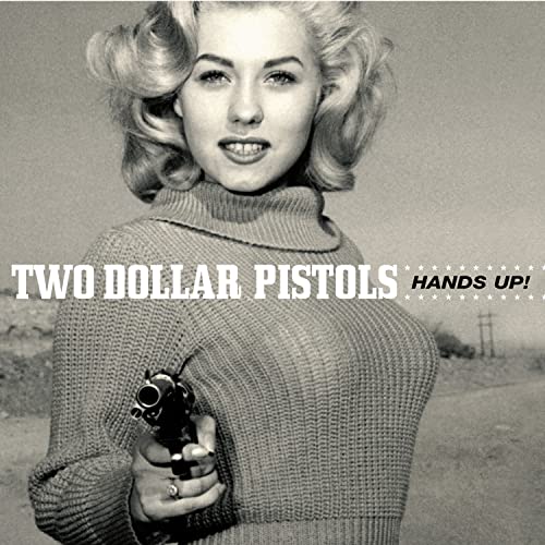 The Two Dollar Pistols