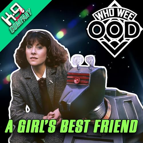The First Ever Doctor Who Spinoff! - K9 and Company: A Girl's Best Friend REVIEW - Who Wee Ood #76