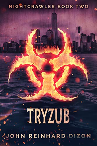 Tryzub (Nightcrawler Book 2) by [John Reinhard Dizon]