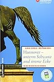 hannover messe 2020  Hannover unterm Schwanz und ümme Ecke: Wo die wilden Welfen wohnen (Lieblingsplätze im GMEINER-Verlag)