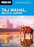 Moon Taj Mahal, Delhi & Jaipur (Moon Handbooks)