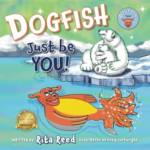 Dogfish, Just be YOU! (Dogfish Tales)