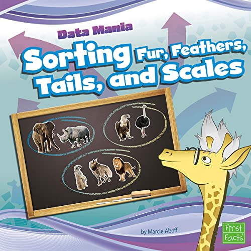 Sorting Fur, Feathers, Tails, and Scales by Marcie Aboff episode artwork
