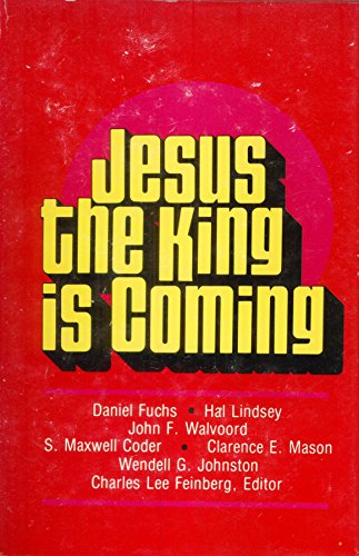 Jesus the King is Coming 0802443311 Book Cover