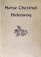 Horse Chestnut Hideaway B000TVASJS Book Cover