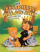 The Adventures of Thea and Avery: Thea's Day Out B0G3CZRT9N Book Cover