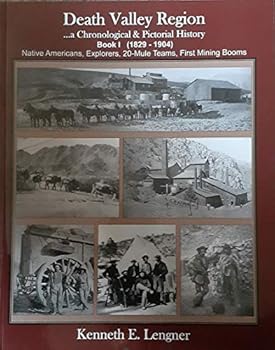 Paperback Death Valley Region ...a Chronological & Pictorial History Book 1 Book