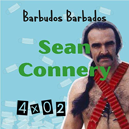 『Barbudos Barbados 402: Sean Connery』のカバーアート