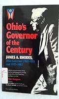 Ohio Governor of the Century: James A. Rhodes, Ohio Governor 1963-1971 and 1975-1983 B0006DG0ZU Book Cover
