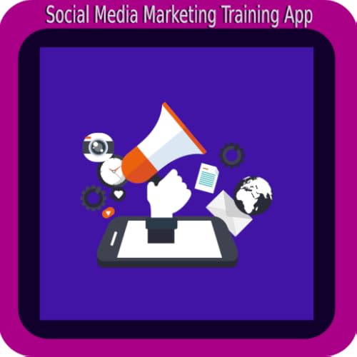 Social Media Marketing Training App For Beginners