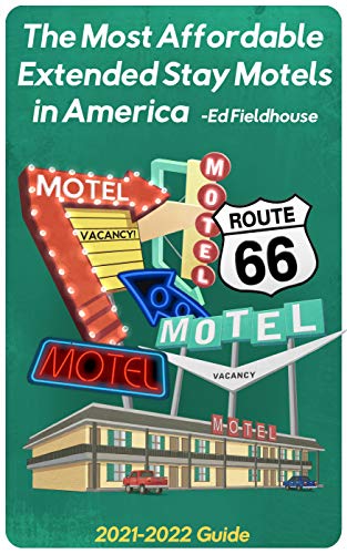 The Most Affordable Extended Stay Motels in America: 2021-2022 Guide