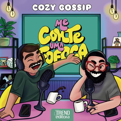 Cozy Gossip – Me Conte uma Fofoca: