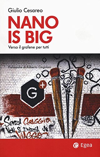 Nano Is Big. Verso Il Grafene Per Tutti