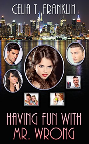 Having Fun with Mr. Wrong (Having Fun with Mr. Now Series) (English Edition)
