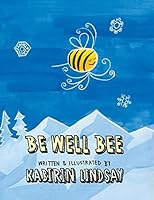 Be Well Bee 151468232X Book Cover