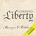 Conceived in Liberty