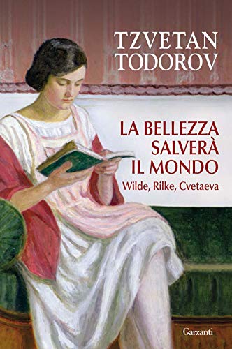 Tzvetan Todorov - La bellezza salverà il mondo (2010)