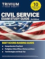 Civil Service Exam Study Guide 2026-2027: 10 Practice Tests and Comprehensive Prep Book (Firefighter, Police Officer, Clerical, and More): [3rd Edition] 1637983212 Book Cover