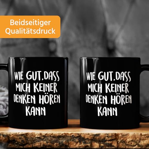 MoonWorks Kaffee-Tasse Spruch wie gut dass mich keiner denken hören einfarbig Schwarz unisize – Ansicht 3