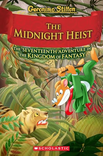 The Midnight Heist (Geronimo Stilton and The Kingdom of Fantasy 17)