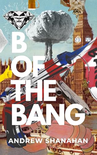 B of the Bang