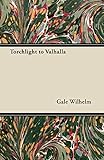 Torchlight to Valhalla