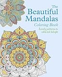 The Beautiful Mandalas Coloring Book (Sirius Creative Coloring)