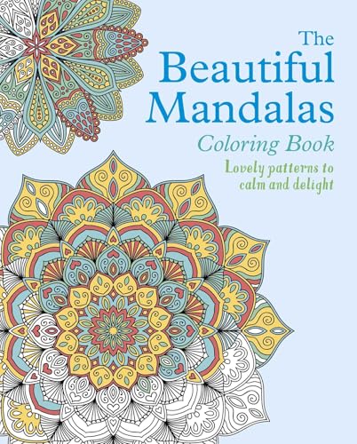 The Beautiful Mandalas Coloring Book (Sirius Creative Coloring)
