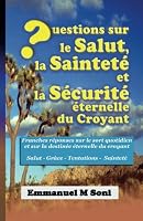 Questions sur le Salut, la Saintete, et la Securite Eternelle du Croyant 1535286369 Book Cover