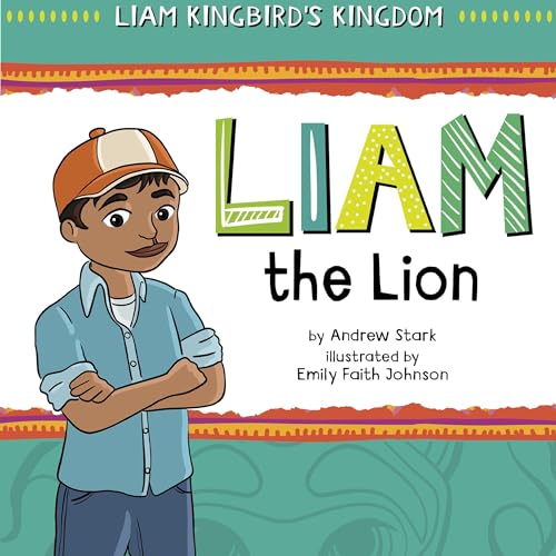 Liam the Lion by Andrew Stark, Emily Faith Johnson episode artwork
