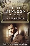  The Lyon Affair: A French Resistance novel (The Indigo Rebels Book 2) (English Edition)