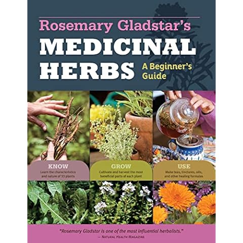 Rosemary Gladstar's Medicinal Herbs: A Beginner's Guide: 33 Healing Herbs to Know, Grow, and Use Cover