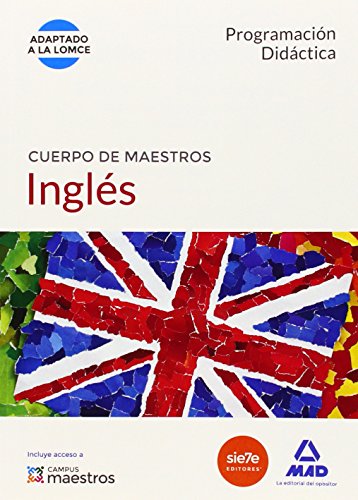 Cuerpo de Maestros Inglés. Programación Didáctica (Maestros 2015) Cuerpo de Maestros Inglés. Programación Didáctica (Maestros 2015)