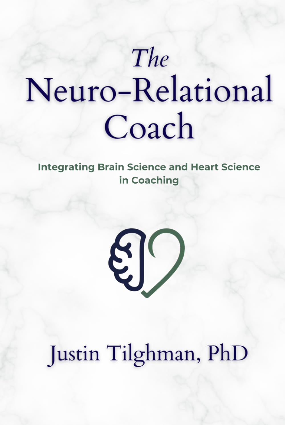 The Neuro-Relational Coach: Integrating Brain Science and Heart Science in Coaching
