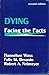 Dying - Facing the Facts
