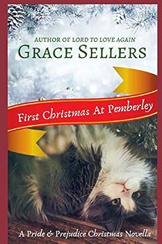 First Christmas at Pemberley: A Pride and Prejudice Sequel